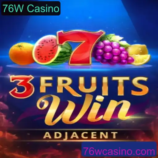 Descubra o Fascinante Mundo do Jogo 3FruitsWin no 76W Casino