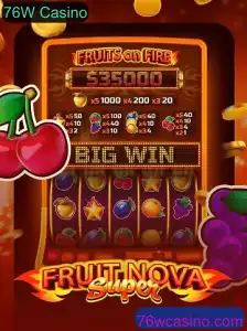 Descubra o Novo Jogo FruitNovaSuper no 76W Casino