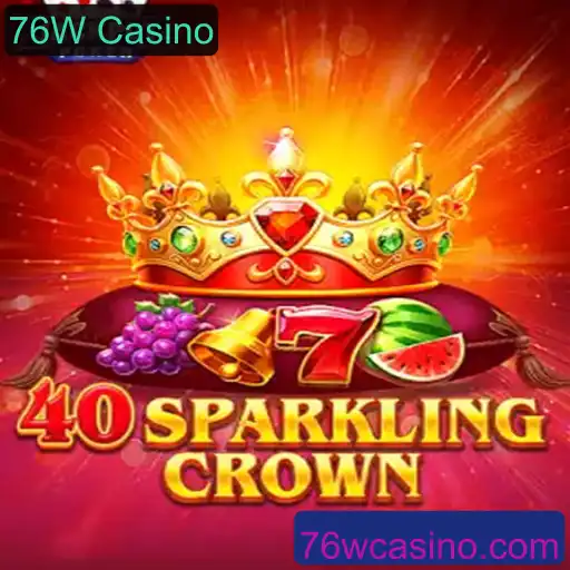 Descubra a Aventura de 40SparklingCrown no 76W Casino
