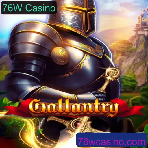 Gallantry: Uma Nova Experiência no 76W Casino