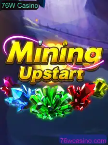 Descubra o Empolgante Mundo de MiningUpstart no 76W Casino