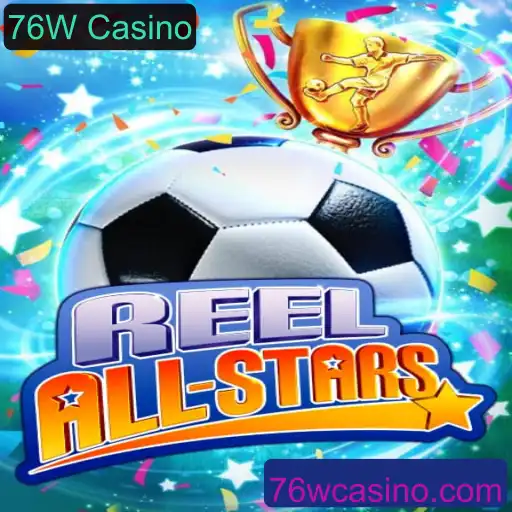 Descubra o Emocionante Mundo de ReelAllStars no 76W Casino